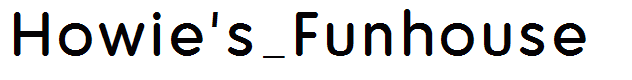 Howie's_Funhouse