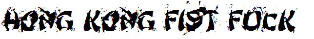Hong Kong Fist Fuck