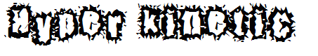Hyper Kinetic