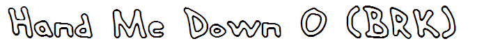 Hand Me Down O (BRK)