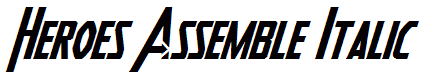 Heroes Assemble Italic
