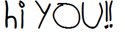 hi you!