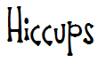 Hiccups