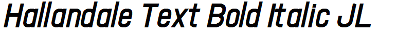 Hallandale Text Bold Italic JL