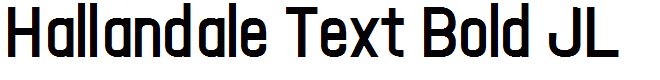Hallandale Text Bold JL