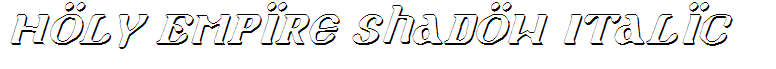 Holy Empire Shadow Italic