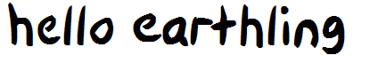 Hello Earthling