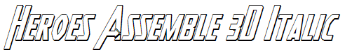 Heroes Assemble 3D Italic
