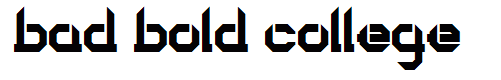 bad bold college