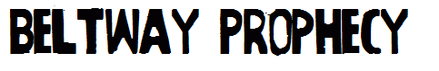 Beltway Prophecy