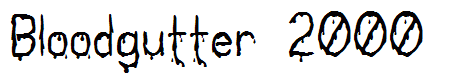 Bloodgutter 2000