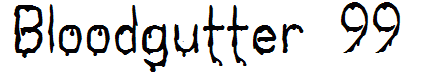 Bloodgutter 99