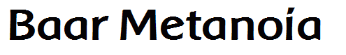 Baar Metanoia