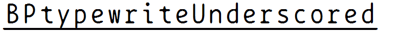 BPtypewriteUnderscored