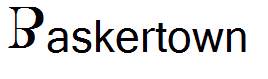 Baskertown