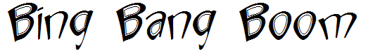Bing Bang Boom