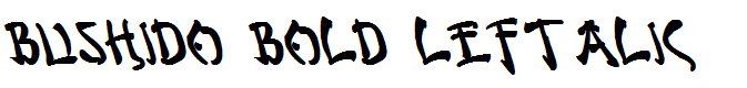 Bushido Bold Leftalic