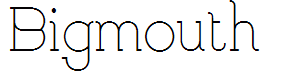 Bigmouth