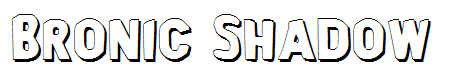 Bronic Shadow