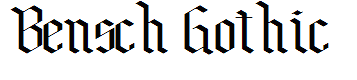 Bensch Gothic