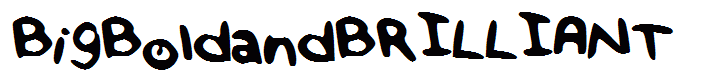 BigBoldandBRILLIANT