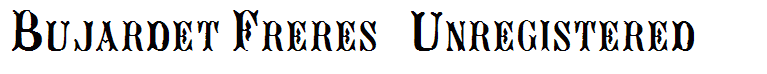 Bujardet Freres (Unregistered)