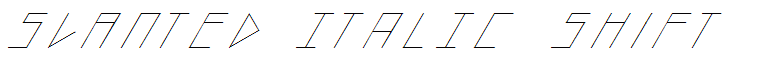 slanted ITALIC shift