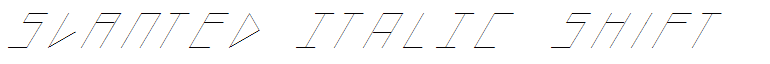 slanted ITALIC shift