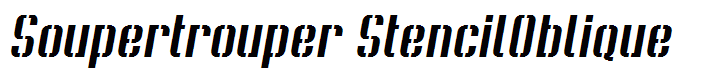 Soupertrouper StencilOblique