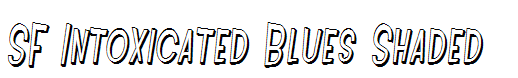 SF Intoxicated Blues Shaded