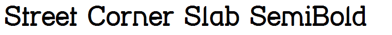 Street Corner Slab SemiBold