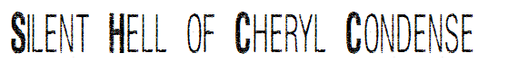 Silent Hell of Cheryl Condense