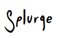 Splurge