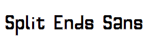 Split Ends Sans