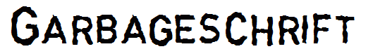 Garbageschrift