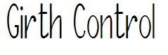 Girth Control