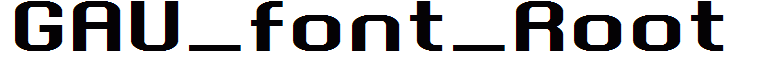 GAU_font_Root