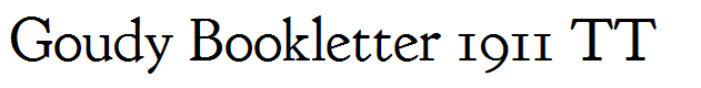 Goudy Bookletter 1911 TT
