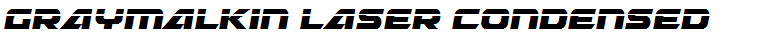 Graymalkin Laser Condensed