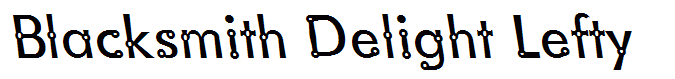 Blacksmith Delight Lefty