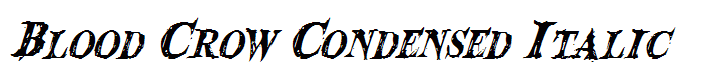 Blood Crow Condensed Italic