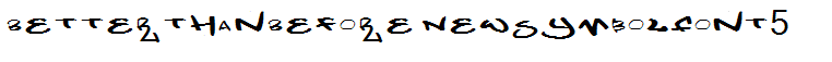 BetterthanBefore NewSymbolFont5