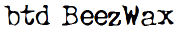 btd BeezWax