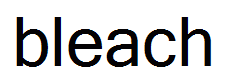 bleach