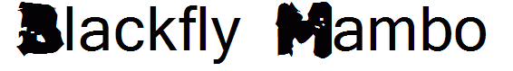 Blackfly Mambo