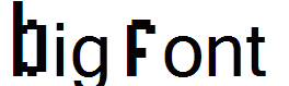Big Font