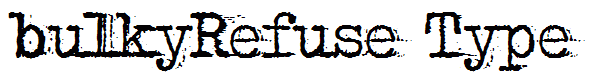 bulkyRefuse Type