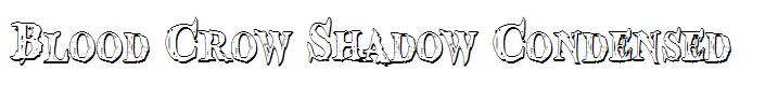 Blood Crow Shadow Condensed