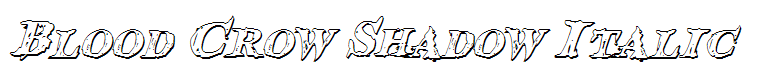 Blood Crow Shadow Italic