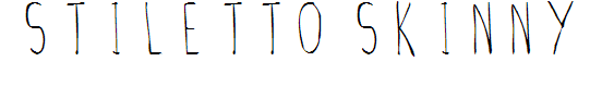 Stiletto Skinny